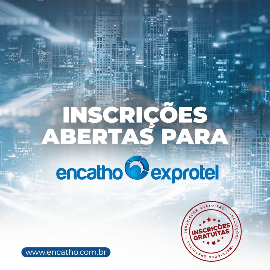 Inscrições abertas para o Encatho & Exprotel 2022