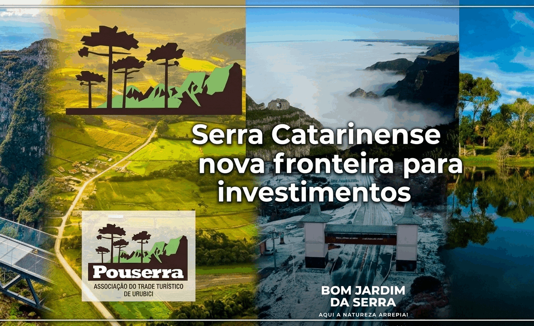 Turismo - Serra Catarinense como nova fronteira para investimentos